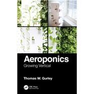 Aeroponics by Gurley, Thomas W., 9780367409531