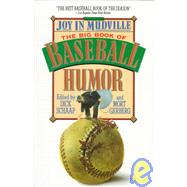 Joy In Mudville The Big Book of Baseball Humor by Schaap, Dick; Gerberg, Mort, 9780385469531
