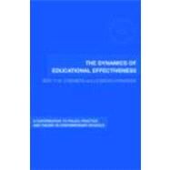 The Dynamics of Educational Effectiveness: A contribution to Policy, Practice and Theory in Contemporary Schools by Creemers; Bert P.M., 9780415399531