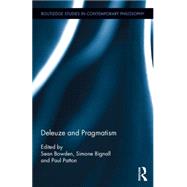 Deleuze and Pragmatism by Bignall; Simone, 9781138789531