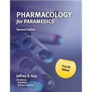 Pharmacology for Paramedics 2E (UK and Europe Only) by Jeffrey S. Guy, 9781284219531