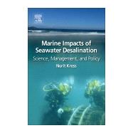 Marine Impacts of Seawater Desalination by Kress, Nurit, 9780128119532