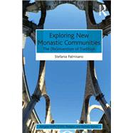 Exploring New Monastic Communities by Palmisano, Stefania, 9780367879532