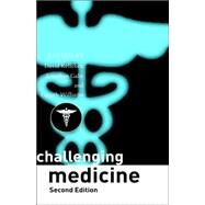 Challenging Medicine by Kelleher; David, 9780415389532