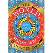 The World A Family History of Humanity by Montefiore, Simon Sebag, 9780525659532