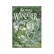 Unicorn Chronicles Song Of The Wanderer by Coville, Bruce, 9780590459532