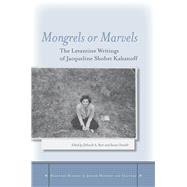Mongrels or Marvels by Starr, Deborah A.; Somekh, Sasson, 9780804769532