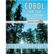 Cobol for the 21st Century by Stern, Nancy; Stern, Robert A.; Ley, James P.; Letsche, Terry (CON), 9781118739532