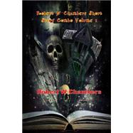 Robert W Chambers Short Story Combo by Chambers, Robert W., 9781508589532