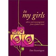 To My Girls by Swaningson, Dan, 9781616639532