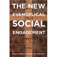 The New Evangelical Social Engagement by Steensland, Brian; Goff, Philip, 9780199329533