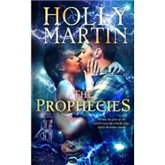 The Prophecies by Martin, Holly, 9781502539533