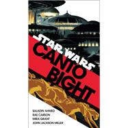 Canto Bight (Star Wars) Journey to Star Wars: The Last Jedi by Ahmed, Saladin; Carson, Rae; Grant, Mira; Miller, John Jackson, 9781524799533