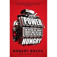 Power Hungry by Bryce, Robert, 9781586489533