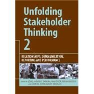 Unfolding Stakeholder Thinking 2 by Andriof, Jorg; Waddock, Sandra; Husted, Bryan; Rahman, Sandra Sutherland, 9781874719533