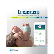 Entrepreneurship Successfully Launching New Ventures by Barringer, Bruce R.; Ireland, R. Duane, 9780134729534