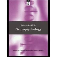 Assessment in Neuropsychology by Harding, Leonora; Beech, John R., 9780415129534