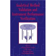 Analytical Method Validation and Instrument Performance Verification by Chan, Chung Chow; Lee, Y. C.; Lam, Herman; Zhang, Xue-Ming, 9780471259534