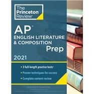 Princeton Review Ap English Literature & Composition Prep, 2021 by Princeton Review, 9780525569534