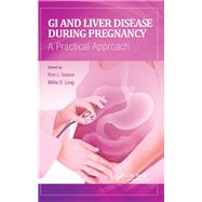GI and Liver Disease During Pregnancy by Kim Isaacs; Millie Long, 9781041259534