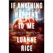 If Anything Happens To Me by Rice, Luanne, 9781338739534