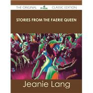 Stories from the Faerie Queen by Lang, Jeanie, 9781486489534