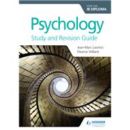 Psychology for the Ib Diploma Study and Revision Guide by Angel, J. Rafael; Willard, Eleanor, 9781510449534