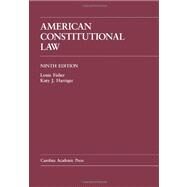 American Constitutional Law by Fisher, Louis; Harriger, Katy J., 9781594609534