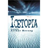 Icetopia by Herzog, Arthur, 9780595309535