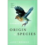 Darwin's Origin of the Species A Biography by Browne, Janet, 9780871139535