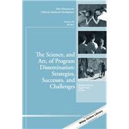 The Science, and Art, of Program Dissemination by Mccoy, Kathleen P.; Diana, Augusto, 9781119179535