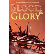 Blood and Glory : Contemporary Christian Poetry by Cervero, Ron N., 9781438959535