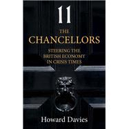 The Chancellors Steering the British Economy in Crisis Times by Davies, Howard, 9781509549535