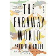 The Faraway World Stories by Engel, Patricia, 9781982159535