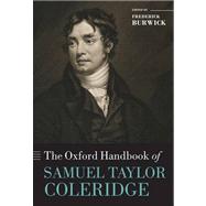 The Oxford Handbook of Samuel Taylor Coleridge by Burwick, Frederick, 9780199229536