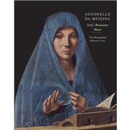 Antonello da Messina Sicily's Renaissance Master by Barbera, Gioacchino; Christiansen, Keith; Bayer, Andrea, 9780300199536