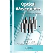 Optical Waveguides by Calvo, Mara L.; Lakshminarayanan, Vasudevan, 9780367389536