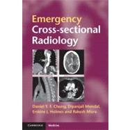 Emergency Cross-Sectional Radiology by Daniel Y. F. Chung , Dipanjali Mondal , Erskine J. Holmes , Rakesh Misra, 9780521279536
