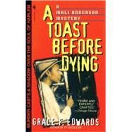 A Toast Before Dying by EDWARDS, GRACE F., 9780553579536