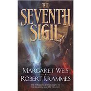 The Seventh Sigil by Weis, Margaret; Krammes, Robert, 9780765369536