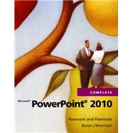 Microsoft PowerPoint 2010 Complete by Pasewark and Pasewark; Biheller Bunin, Rachel; Morrison, Connie, 9781111529536