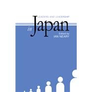 Leaders and Leadership in Japan by Neary,Ian, 9781138979536