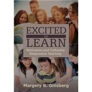 Excited to Learn by Ginsberg, Margery B., 9781452259536