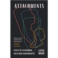 Attachments by Lucas Mann, 9781609389536