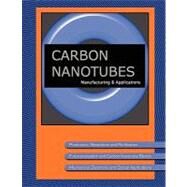 Carbon Nanotube Manufacturing and Applications by Mcfadden, Earle; Eklund, Peter; Blackman, Robert, 9781934939536