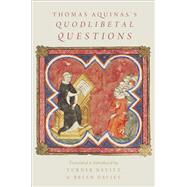 Thomas Aquinas's Quodlibetal Questions by Nevitt, Turner; Davies, Brian, 9780190069537