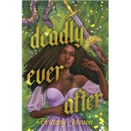 Deadly Ever After by Brittany Johnson, 9780593859537