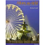 Allons Au Dela 2012 Student Edition (NWL) by Ladd, Richard, 9780133179538