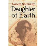 Daughter of Earth by Smedley, Agnes, 9780486479538