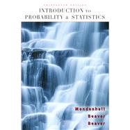 Introduction to Probability and Statistics by Mendenhall, William; Beaver, Robert J.; Beaver, Barbara M., 9780495389538
